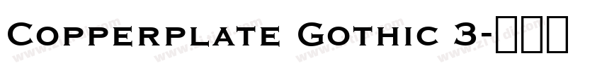 Copperplate Gothic 3字体转换